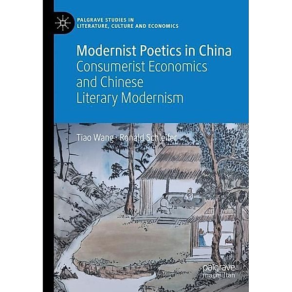 Modernist Poetics in China, Tiao Wang, Ronald Schleifer