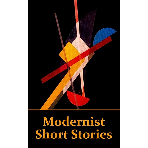 Modernist Short Stories, Virginia Woolf, James Joyce, D H Lawrence