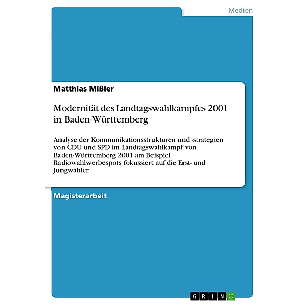 Modernität des Landtagswahlkampfes 2001 in Baden-Württemberg, Matthias Mißler