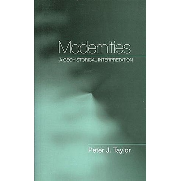 Modernities, Peter J. Taylor
