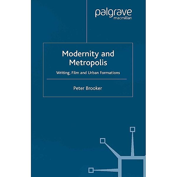 Modernity and Metropolis, P. Brooker