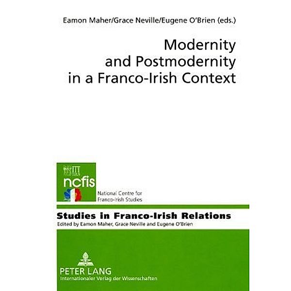 Modernity and Postmodernity in a Franco-Irish Context