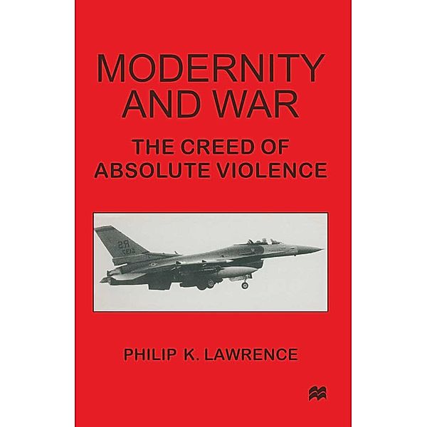 Modernity and War, Philip K. Lawrence