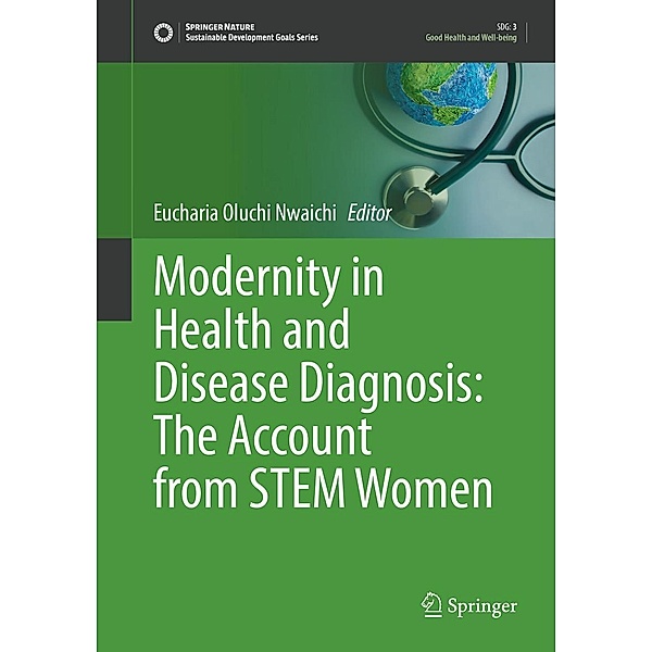 Modernity in Health and Disease Diagnosis: The Account from STEM Women / Sustainable Development Goals Series