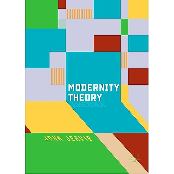 Modernity Theory, John Jervis