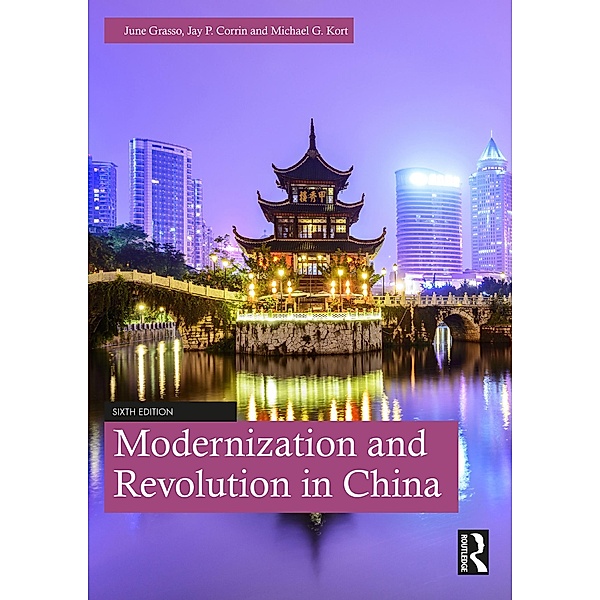 Modernization and Revolution in China, June Grasso, Jay Corrin, Michael Kort