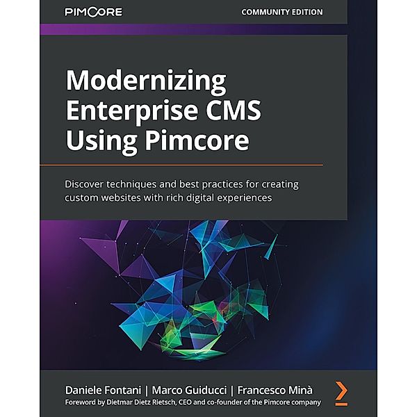 Modernizing Enterprise CMS Using Pimcore., Daniele Fontani, Marco Guiducci, Francesco Minà