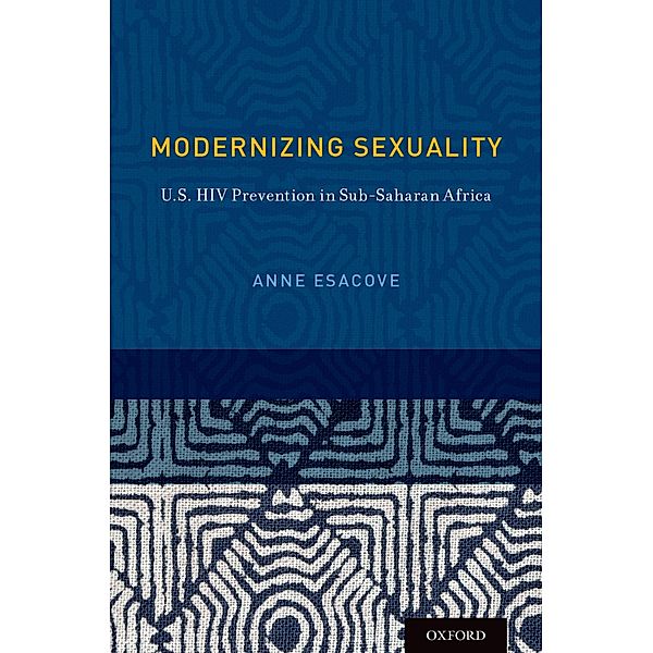 Modernizing Sexuality, Anne Esacove