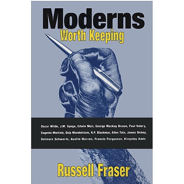 Moderns Worth Keeping, Russell Fraser