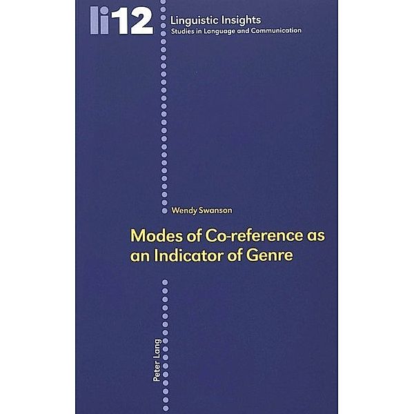 Modes of Co-reference as an Indicator of Genre, Wendy Swanson