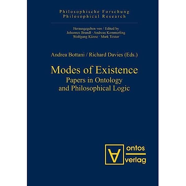 Modes of Existence / Philosophische Forschung / Philosophical Research Bd.5