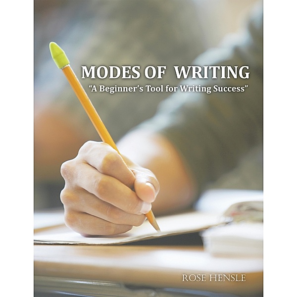 Modes of Writing, Rose Hensle