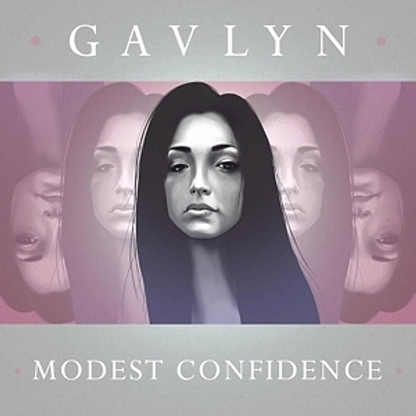 Modest Confidence, Gavlyn