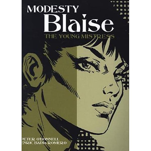 Modesty Blaise / Modesty Blaise - The Young Mistress, Peter O'Donnell