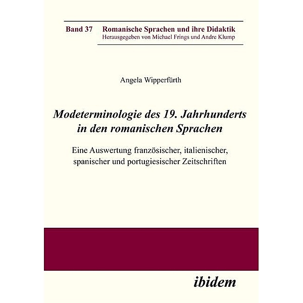 Modeterminologie des 19. Jahrhunderts in den romanischen Sprachen, Angela Wipperfürth