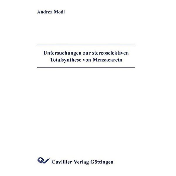 Modi, A: Untersuchungen zur stereoselektiven Totalsynthese v, Andrea Modi