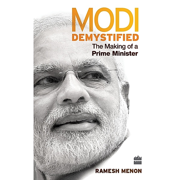 Modi Demystified, Ramesh Menon