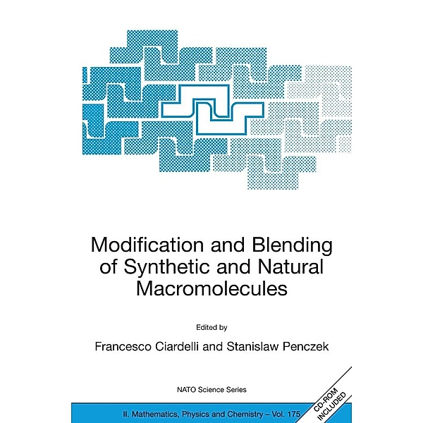 Modification and Blending of Synthetic and Natural Macromolecules, F. Ciardelli