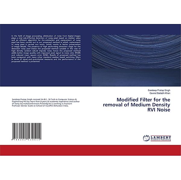 Modified Filter for the removal of Medium Density RVI Noise, Sandeep Pratap Singh, Govind Ballabh Khan