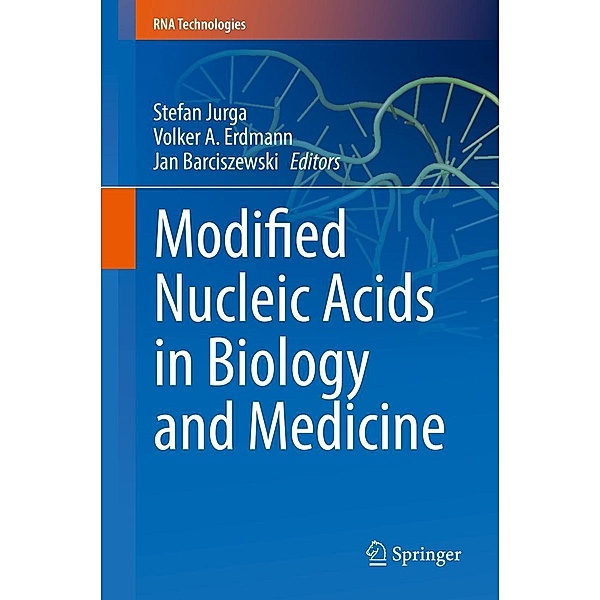 Modified Nucleic Acids in Biology and Medicine / RNA Technologies