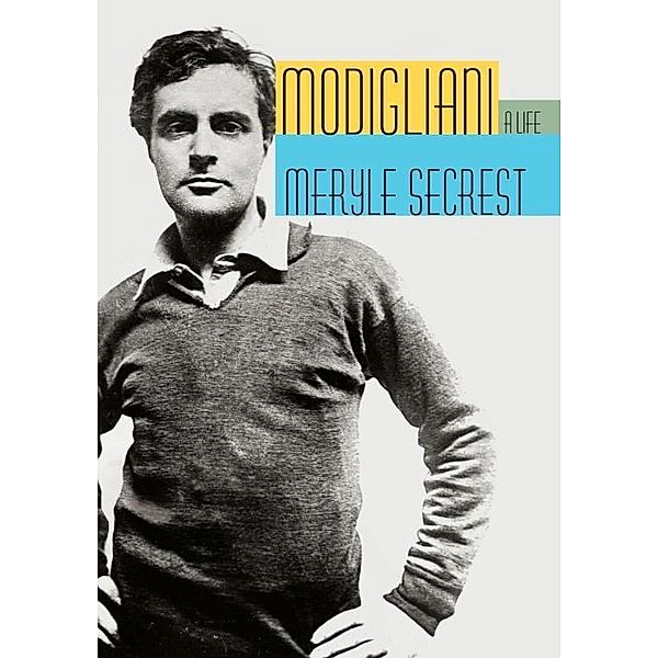 Modigliani, Meryle Secrest