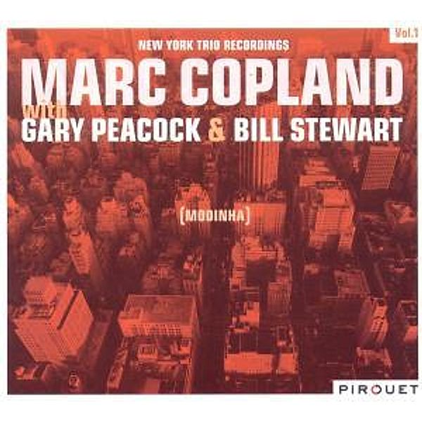 Modinha-New York Trio Recordings Vol.1, Marc With Peacock,Gary & Stewart,Bill Copland