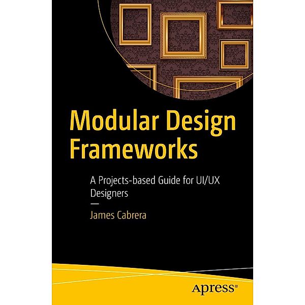 Modular Design Frameworks, James Cabrera