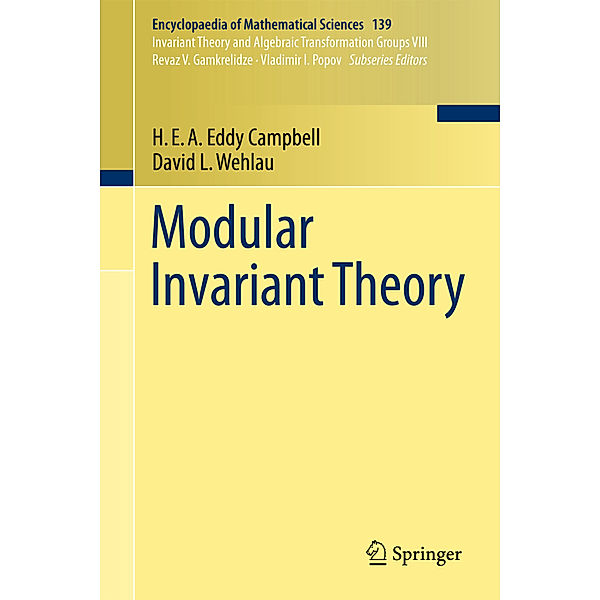 Modular Invariant Theory, H.E.A. Eddy Campbell, David L. Wehlau