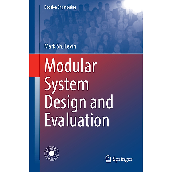 Modular System Design and Evaluation, Mark Sh. Levin