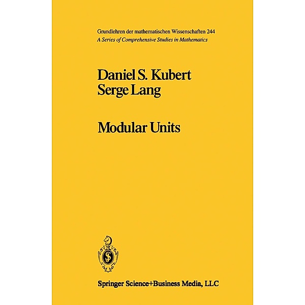Modular Units / Grundlehren der mathematischen Wissenschaften Bd.244, D. Kubert, S. Lang