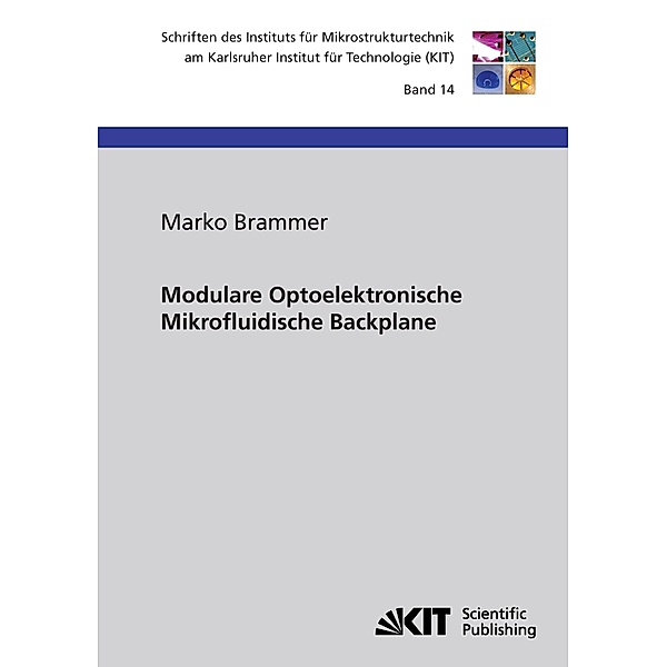 Modulare Optoelektronische Mikrofluidische Backplane, Marko Brammer
