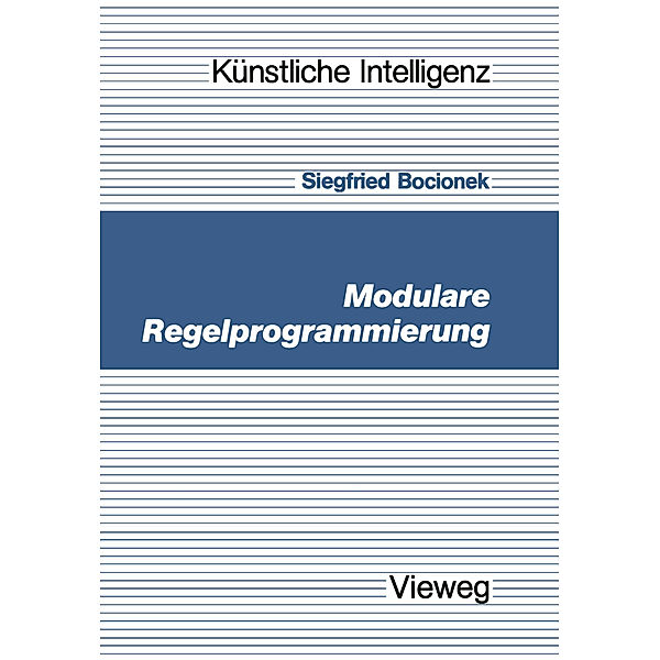 Modulare Regelprogrammierung, Siegfried Bocionek