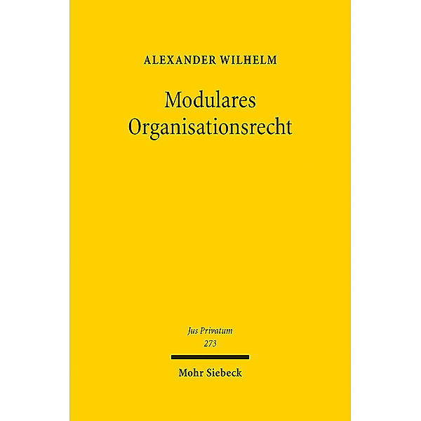 Modulares Organisationsrecht, Alexander Wilhelm