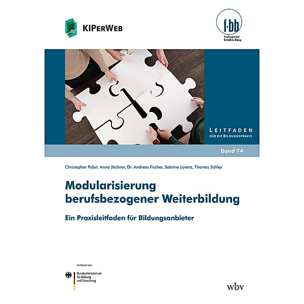 Modularisierung berufsbezogener Weiterbildung, Christopher Pabst, Anna Jöchner, Andreas Fischer, Sabrina Lorenz, Thomas Schley