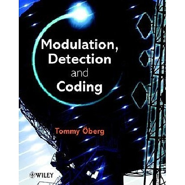 Modulation, Detection and Coding, Tommy Öberg