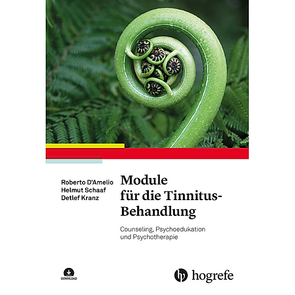 Module für die Tinnitus-Behandlung, m. 1 Online-Zugang, Roberto D´Amelio, Helmut Schaaf, Detlef Kranz