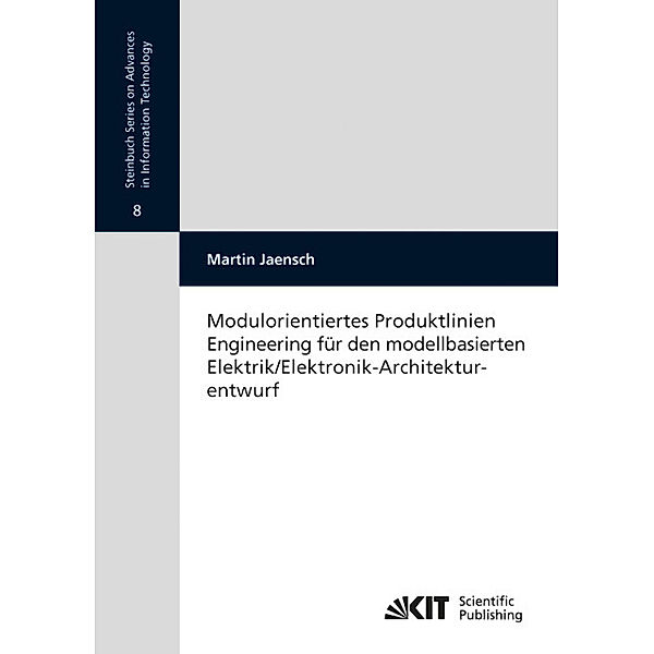 Modulorientiertes Produktlinien Engineering für den modellbasierten Elektrik/Elektronik-Architekturentwurf, Martin Jaensch