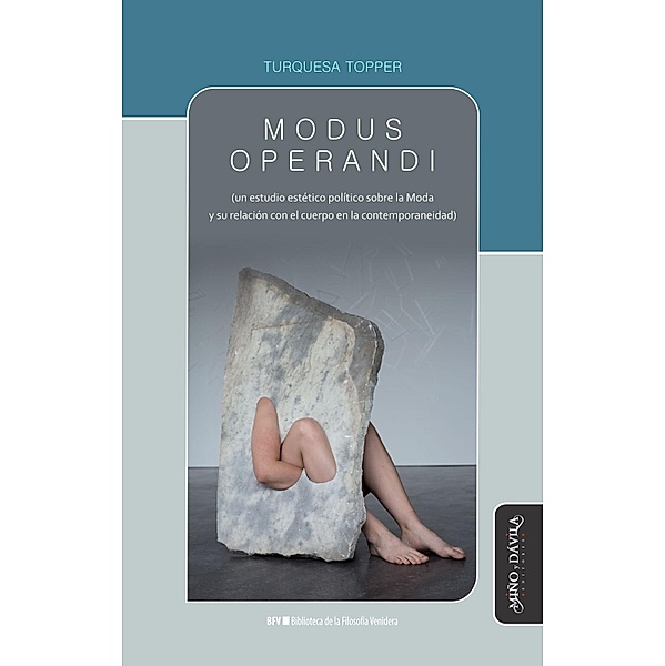 Modus operandi / Biblioteca de la Filosofía Venidera, Turquesa Topper