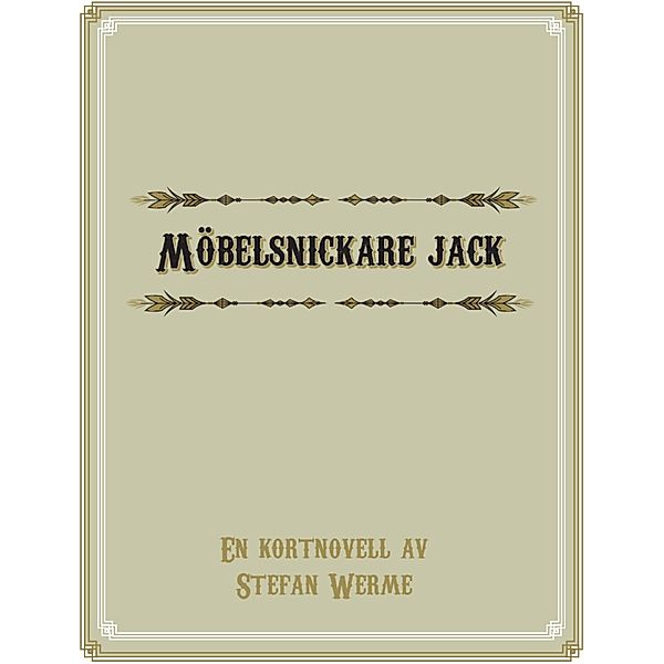 Möbelsnickare Jack, Stefan Werme