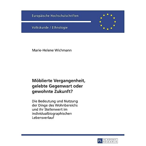 Moeblierte Vergangenheit, gelebte Gegenwart oder gewohnte Zukunft?, Marie-Helene Wichmann