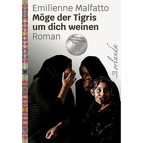 Möge der Tigris um dich weinen / welt bewegt, Emilienne Malfatto