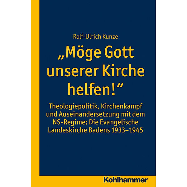 Möge Gott unserer Kirche helfen!, Rolf-Ulrich Kunze