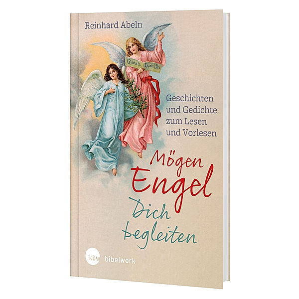 Mögen Engel dich begleiten, Reinhard Abeln