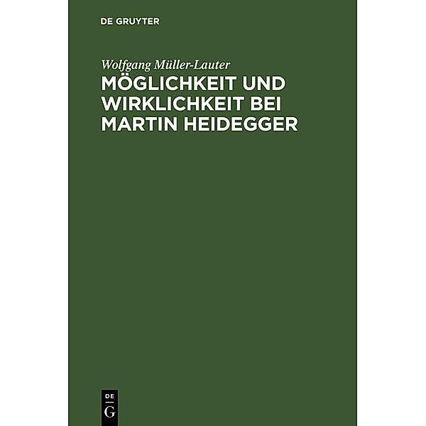 Möglichkeit und Wirklichkeit bei Martin Heidegger, Wolfgang Müller-Lauter