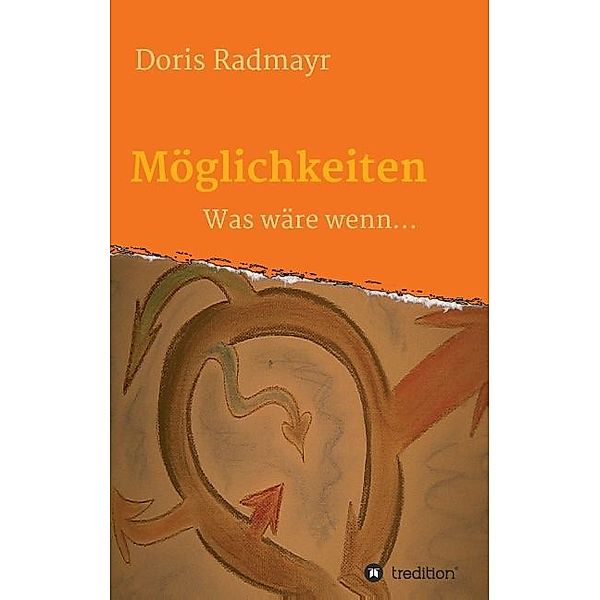 Möglichkeiten, Doris Radmayr