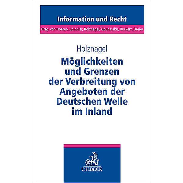 Möglichkeiten und Grenzen der Verbreitung von Angeboten der Deutschen Welle im Inland, Bernd Holznagel