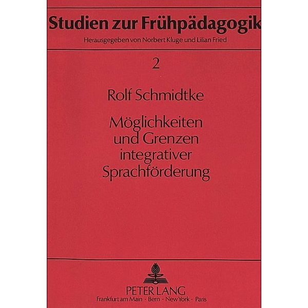 Möglichkeiten und Grenzen integrativer Sprachförderung, Rolf Schmidtke