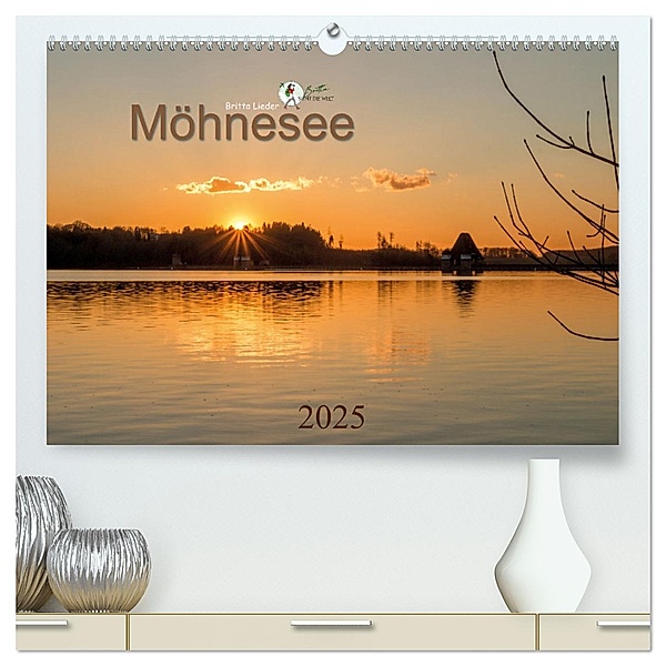 Möhnesee - das westfälische Meer (hochwertiger Premium Wandkalender 2025 DIN A2 quer), Kunstdruck in Hochglanz, Calvendo, Britta Lieder