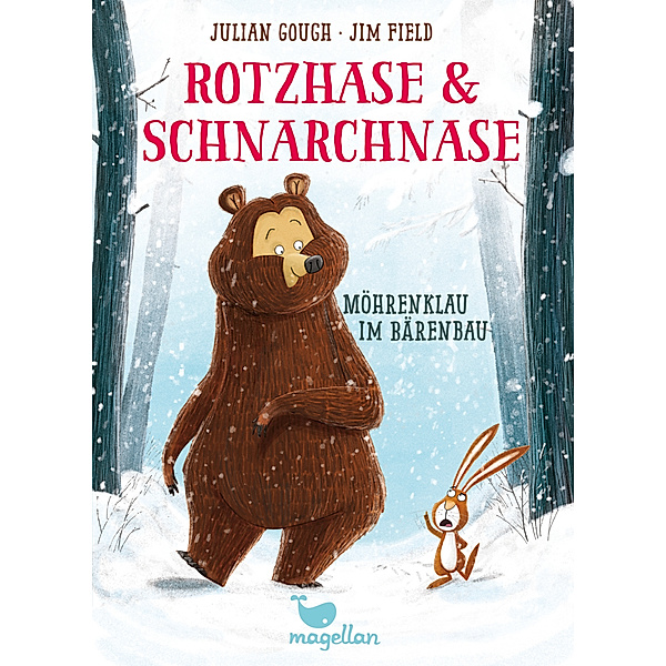 Möhrenklau im Bärenbau / Rotzhase & Schnarchnase Bd.1, Julian Gough, Jim Field