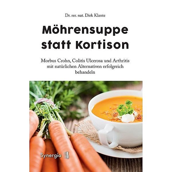 Möhrensuppe statt Kortison, Dirk Klante